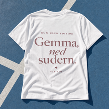 T-Shirt „Gemma, ned sudern.“ – Run Club Edition
