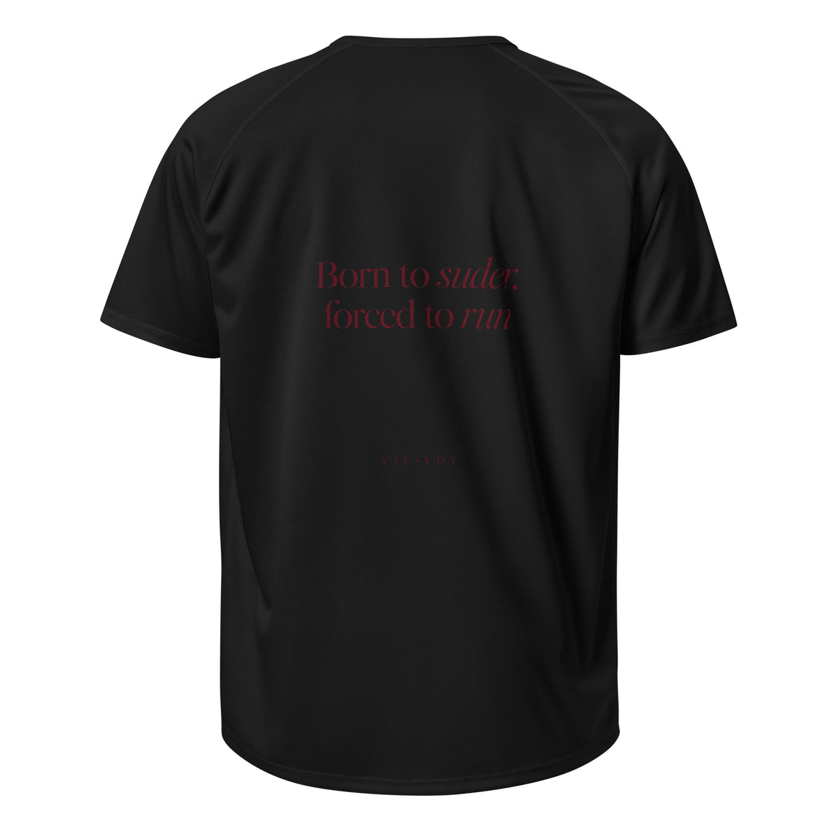 T-Shirt „Born to suder, forced to run.“ – Farbe Schwarz, Rückansicht