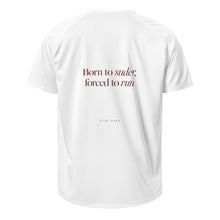 T-Shirt „Born to suder, forced to run.“ – Farbe Weiß, Rückansicht